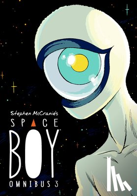 Mccranie, Stephen, McCranie, Stephen - Stephen McCranie's Space Boy Omnibus Volume 3