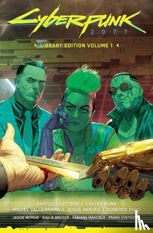 Sztybor, Bartosz, Bunn, Cullen, Valderrama, Miguel - Cyberpunk 2077 Library Edition Volume 1