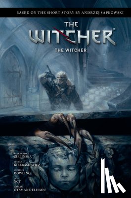 Sapkowski, Andrzej, Zielinska, Aleksandra, Dowling, Michael - Andrzej Sapkowski's The Witcher: The Witcher