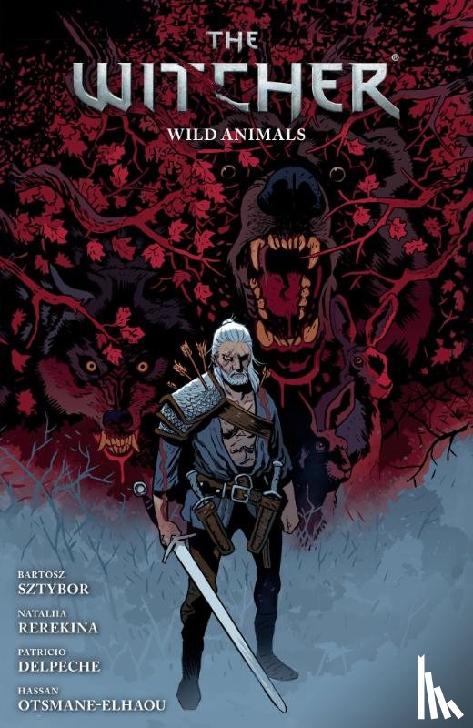 Sztybor, Bartosz, Rerekina, Nataliia, Delpeche, Patricio - The Witcher Volume 8: Wild Animals