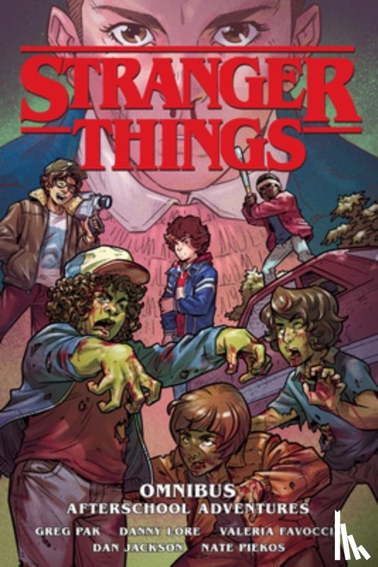 Pak, Greg, Lore, Danny - Stranger Things Omnibus: Afterschool Adventures