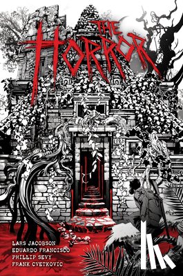 Jacobson, Lars, Francisco, Eduardo - The Horror