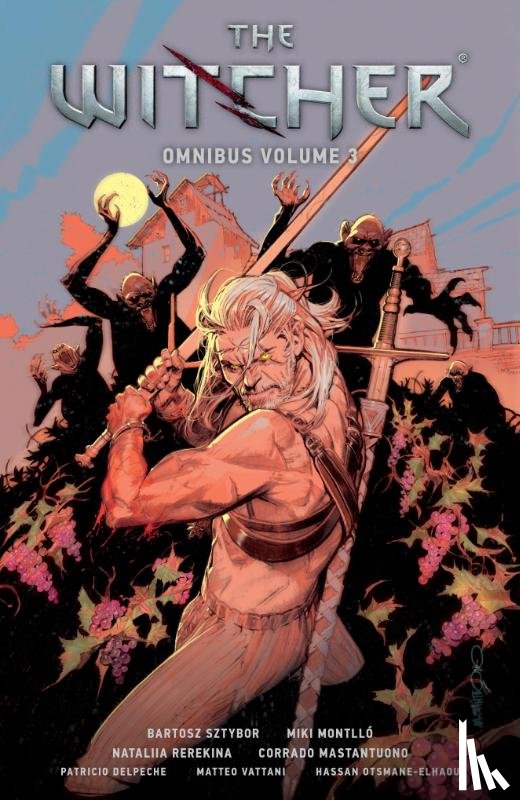 Sztybor, Bartosz, Montllo, Miki, Rerekina, Nataliia - The Witcher Omnibus Volume 3
