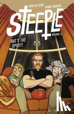 Allison, John - Steeple Volume 3