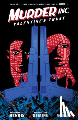 Bendis, Brian Michael, Avon Oeming, Michael, Soma, Taki - Murder Inc. Volume 1: Valentine's Trust