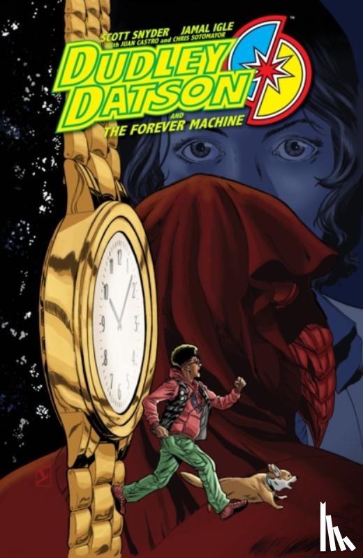 Snyder, Scott, Igle, Jamal - Dudley Datson and the Forever Machine