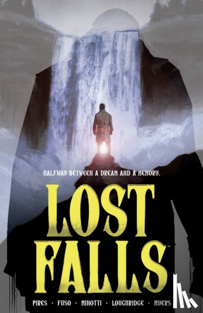 Pires, Curt, Fuso, Antonio, Minotti, Pierluigi - Lost Falls Volume 1