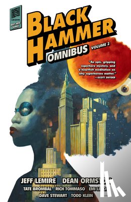 Lemire, Jeff, Ormston, Dean, Lenox, Emi - Black Hammer Omnibus Volume 2