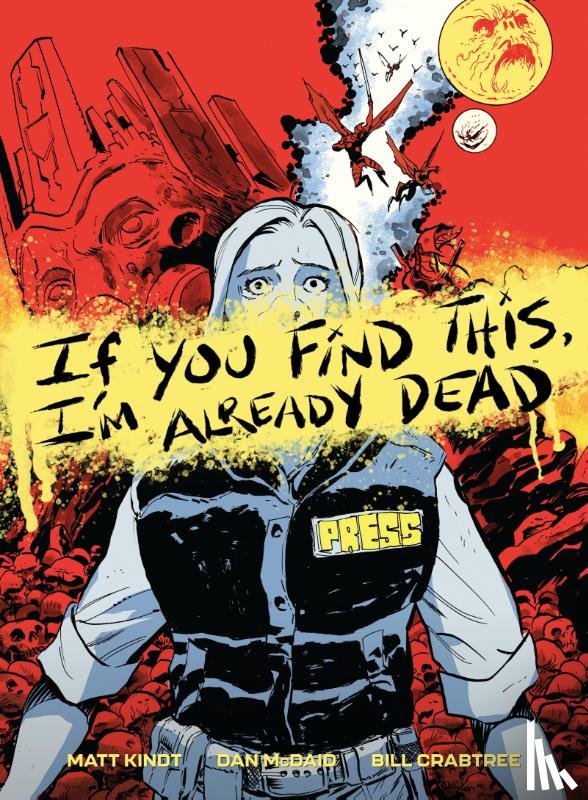 Kindt, Matt, McDaid, Dan - If You Find This, I'm Already Dead