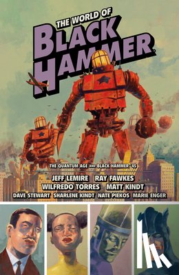 Lemire, Jeff, Fawkes, Ray, Kindt, Matt - The World of Black Hammer Omnibus Volume 2