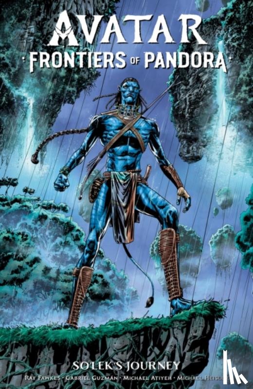 Fawkes, Ray, Guzman, Gabriel, Atiyeh, Michael - Avatar: Frontiers of Pandora--So'lek's Journey