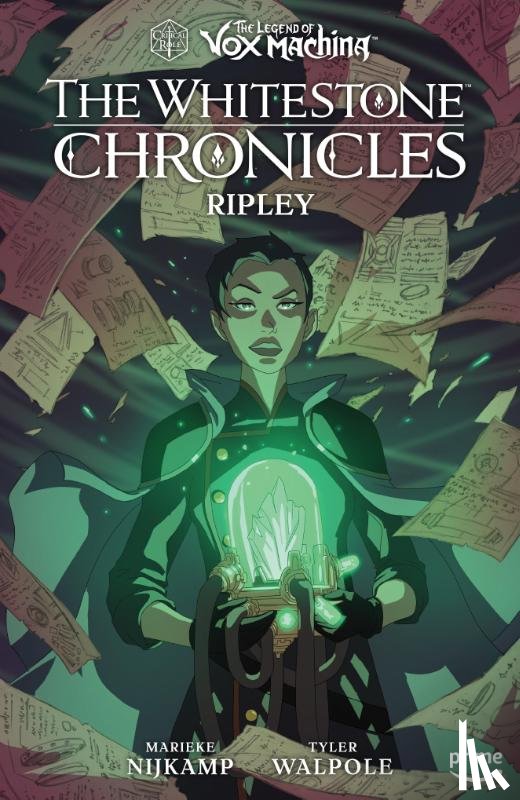 Critical Role, Nijkamp, Marieke, Walpole, Tyler - The Legend of Vox Machina: The Whitestone Chronicles Volume 1 - Ripley