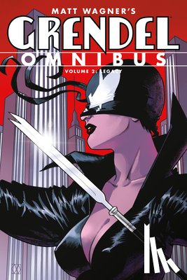 Wagner, Matt, Schutz, Diana - Grendel Omnibus Volume 2: Legacy (Second Edition)