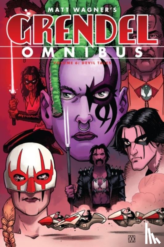 Wagner, Matt, Makan, Darko, Edvin, Biukovic - Grendel Omnibus Volume 6: Devil Tales