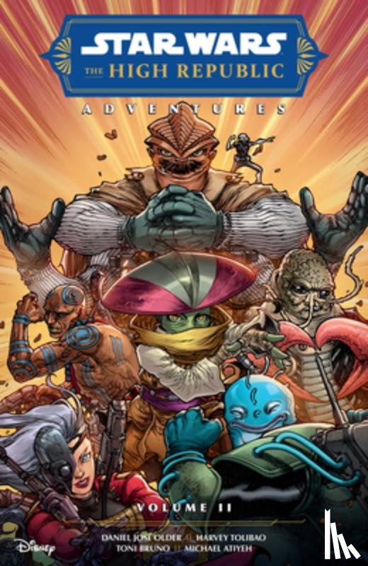 Older, Daniel Jose - Older, D: Star Wars: The High Republic Adventures Volume 2 (