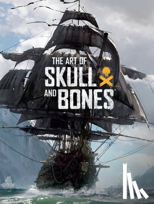 Barba, Rick - The Art of Skull and Bones