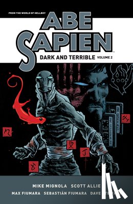 Mignola, Mike, Allie, Scott - Abe Sapien: Dark and Terrible Volume 2