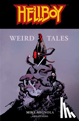 Mignola, Mike - Hellboy: Weird Tales