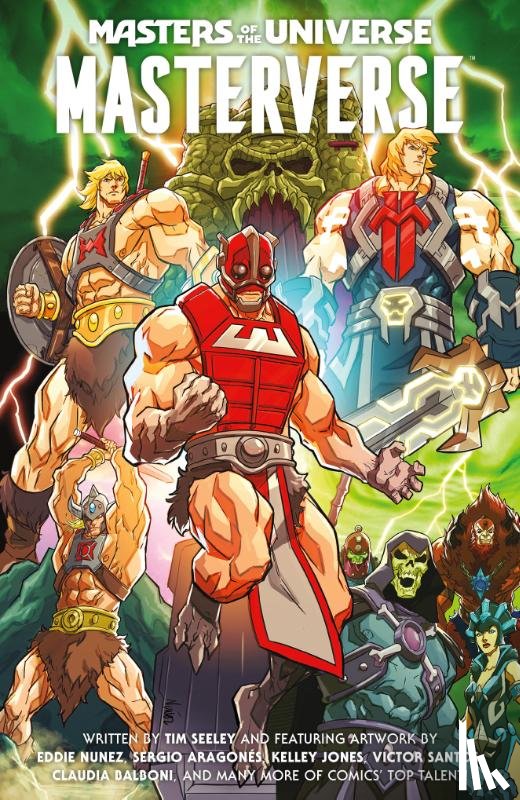 Seeley, Tim, Aragones, Sergio, Jones, Kelley - Masters of the Universe: Masterverse Volume 1