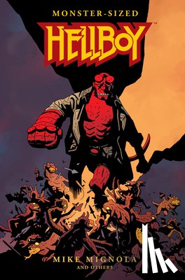 Mignola, Mike - Monster-Sized Hellboy