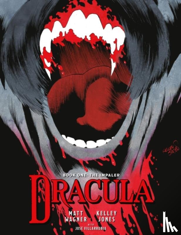 Wagner, Matt, Jones, Kelley, Villarrubia, Jose - Dracula Book 1: The Impaler