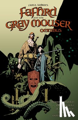 Leiber, Fritz, Mignola, Mike, Howard, Chaykin - Fafhrd and the Gray Mouser Omnibus