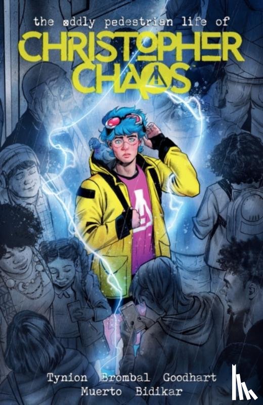 Tynion IV, James, Brombal, Tate, Goodhart, Isaac - The Oddly Pedestrian Life of Christopher Chaos Volume 1