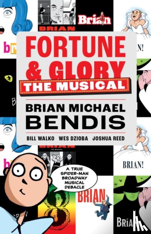 Bendis, Brian Michael, Walko, Bill, Dzioba, Wes - Fortune and Glory: The Musical