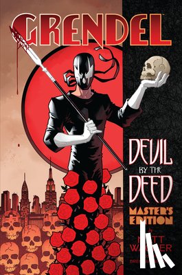 Wagner, Matt - Grendel: Devil by the Deed - Master's Edition