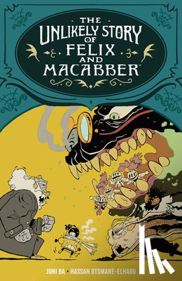 Ba, Juni, Otsmane-Elhaou, Hassan - The Unlikely Story of Felix and Macabber