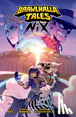 Jost, R.J., Woomer, Matt - Brawlhalla Tales: Nix