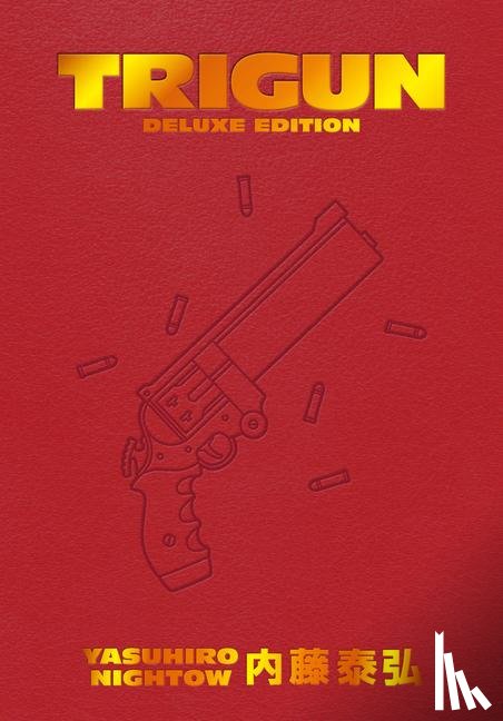 Nightow, Yasuhiro, Burns, Justin - Trigun Deluxe Edition