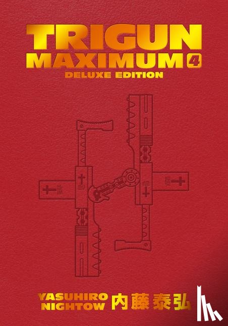 Nightow, Yasuhiro, Burns, Justin - Trigun Maximum Deluxe Edition Volume 4
