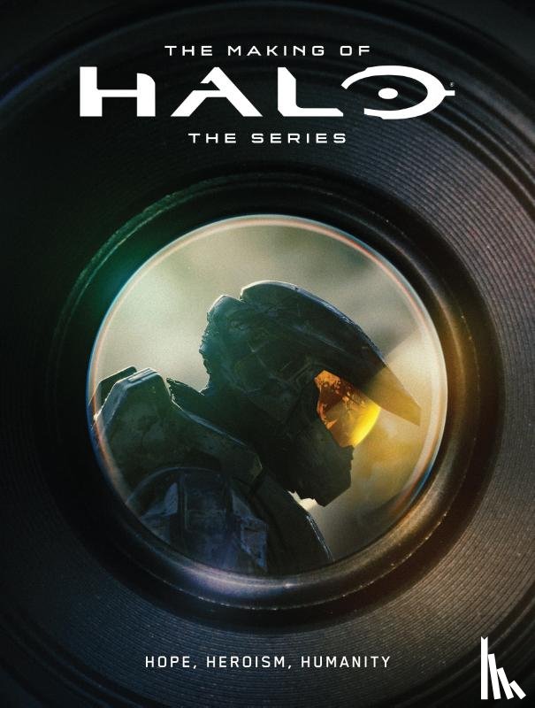 Microsoft, 343 Industries - The Making of Halo The Series: Hope, Heroism, Humanity