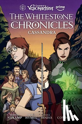 Nijkamp, Marieke - Legend of Vox Machina: The Whitestone Chronicles Volume 2 - Cassandra