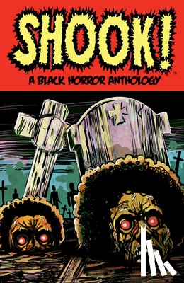 Golden, Bradley, Roberts, Marcus, Jennings, John - Shook! A Black Horror Anthology