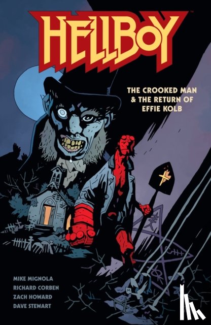 Mignola, Mike - Hellboy: The Crooked Man & The Return of Effie Kolb