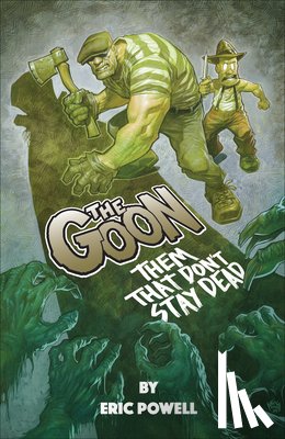 Powell, Eric - The Goon: Them That Don't Stay Dead