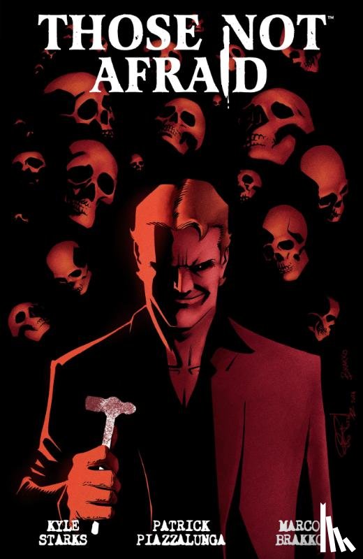 Starks, Kyle, Piazzalunga, Patrick - Those Not Afraid