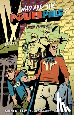 Murray, Duane, Raafat, Ahmed, Jones, Rob - Who Are the Power Pals?