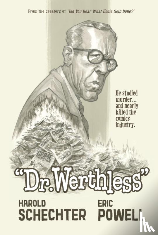 Schechter, Harold, Powell, Eric - Dr. Werthless