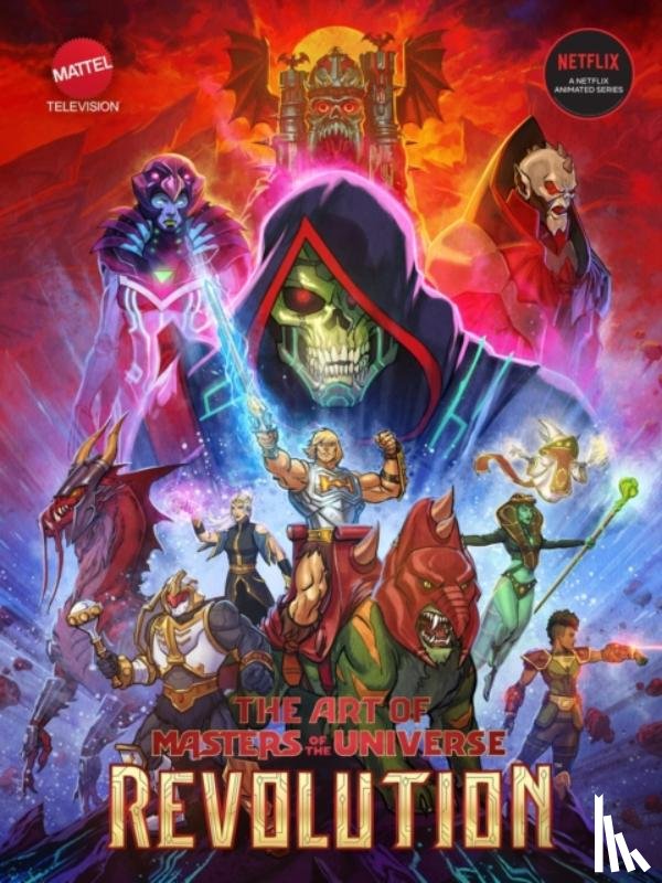 Mattel, Studios, Powerhouse Animation - The Art of Masters of the Universe: Revolution