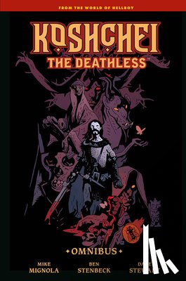 Mignola, Mike, Stenbeck, Ben - Koshchei the Deathless Omnibus