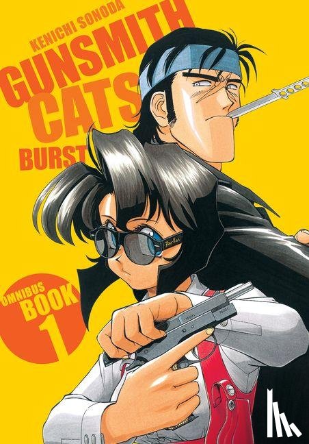 Sonoda, Kenichi - Sonoda, K: Gunsmith Cats: Burst Omnibus Volume 1