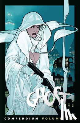 Warner, Chris, DeConnick, Kelly Sue, Hughes, Adam - The Ghost Compendium Volume 2