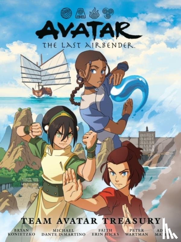 Hicks, Faith Erin - Avatar: The Last Airbender - Team Avatar Treasury Library Edition