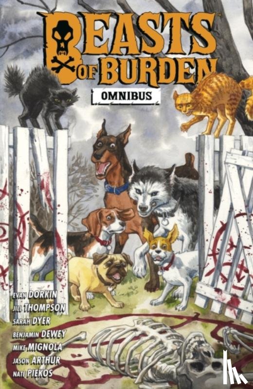 Dorkin, Evan, Thompson, Jill, Dewey, Benjamin - Beasts of Burden Omnibus
