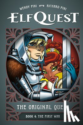 Pini, Wendy, Pini, Richard - ElfQuest: The Original Quest: Book 4--The First War