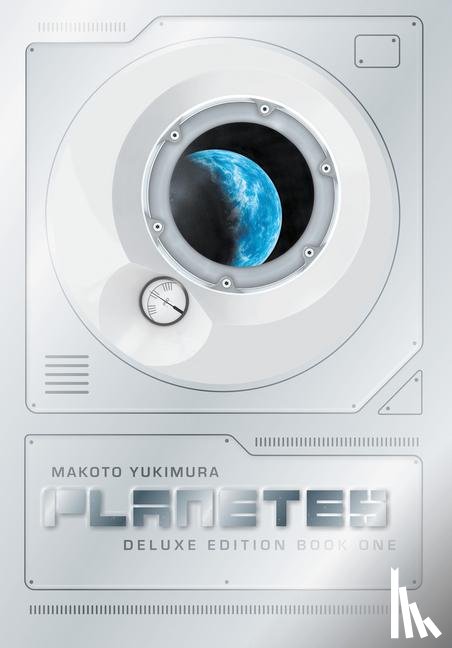 Yukimura, Makoto - Yukimura, M: Planetes Deluxe Edition Book 1