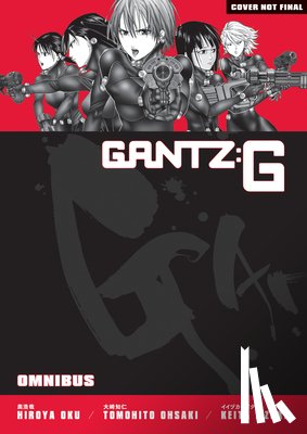 Oku, Hiroya, Ohsaki, Tomohito, Iizuka, Keita - Gantz G Omnibus